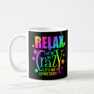 Farbenfrohe Entspannung - wir sind alle verrückt. Kaffeetasse