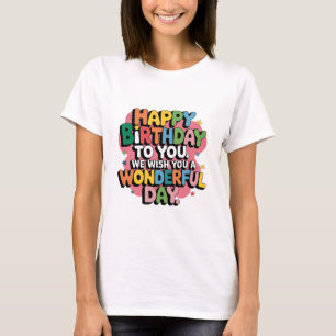 Farbenfrohe Geburtstagswünsche T-Shirt
