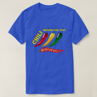 Farbenfrohe heiße Paprikaschoten und "Chili genug T-Shirt