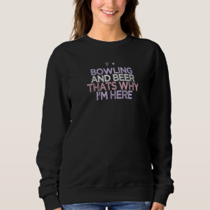 Farbenfrohe Herzen Funny Bowling und Bier das ist, Sweatshirt