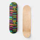 Farbenfrohe Hillary Clinton 2016 Skateboards (Vorderseite)