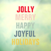 Farbenfrohe Jolly Merry Happy Joyful Holidays Fensteraufkleber (Blatt 3)