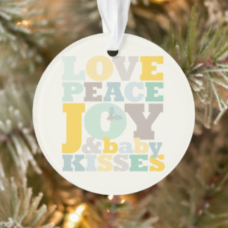 Farbenfrohe Liebe Frieden Freude und Baby Kisses N Ornament