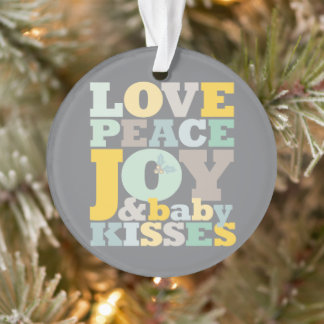 Farbenfrohe Liebe Frieden Freude und Baby Kisses N Ornament