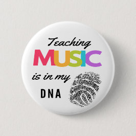 Farbenfrohe Musik ist in meiner DNA-Musiklehrerin Button