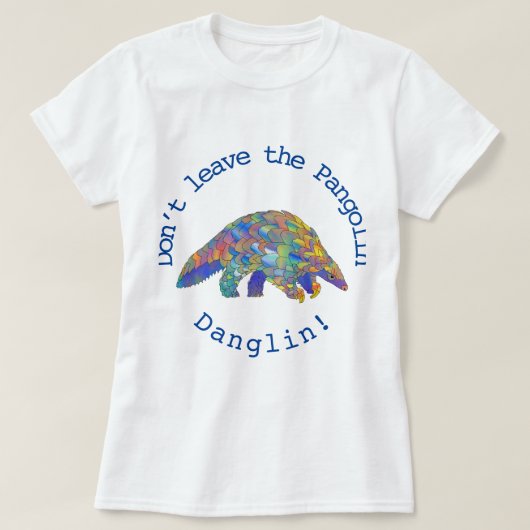Farbenfrohe Pangolin gefährdete Tierwelt Kunst, Di T-Shirt (Design vorne)
