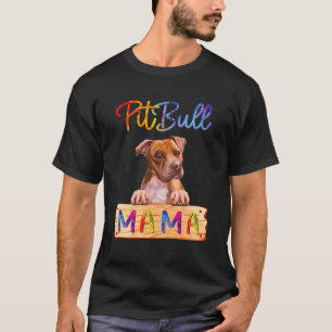 Farbenfrohe Pitbull Mama Hund Mama T-Shirt