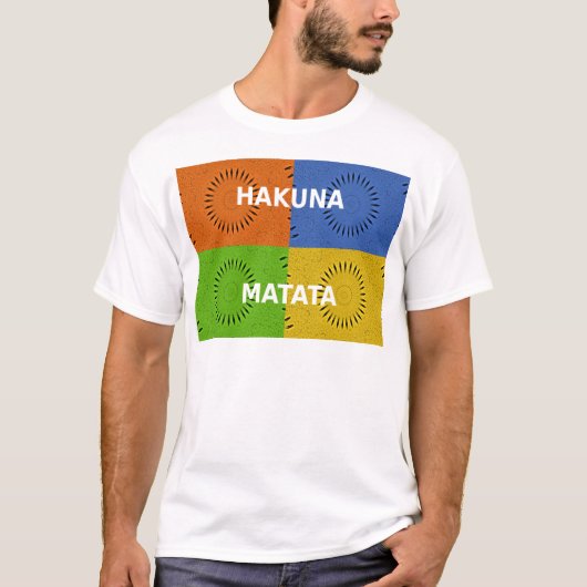 Farbenfrohe Pop Art Collage & "Hakuna Matata" Nach T-Shirt (Vorderseite)