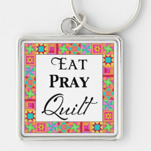 Farbenfrohe Quilt Blocks Border Art Eat Pray Quilt Schlüsselanhänger