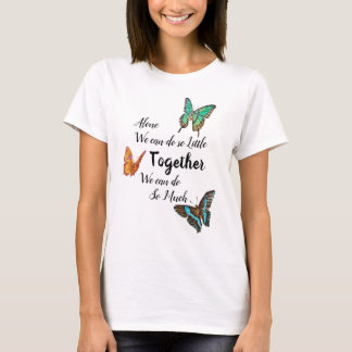 Farbenfrohe Schmetterlinge inspirierendes Zitat T-Shirt