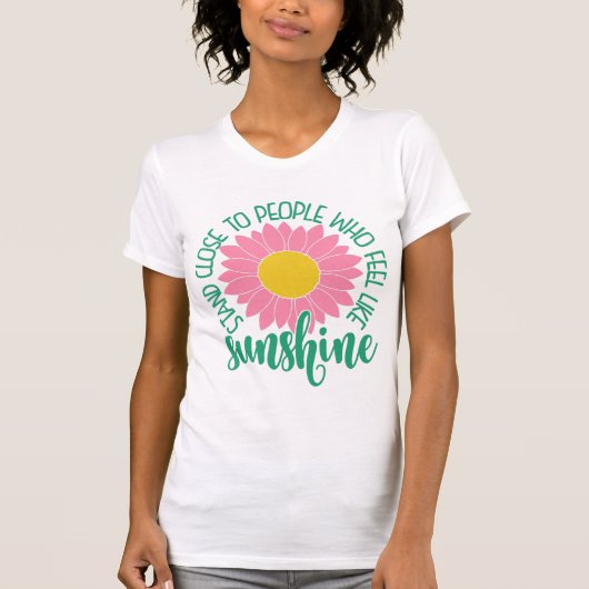 Farbenfrohe Sonnenblume mit inspirierendem Zitat T-Shirt (Vorderseite)