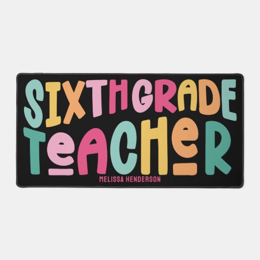 Farbenfrohe Typografie der sechsten Klasse Schreibtischunterlage (Vorderseite)