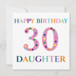 Farbenfrohe Typografie Happy Birthday Daughter Karte<br><div class="desc">Farbenfrohe Typografie Happy Geburtstag 30 Tochter Flat Card. Die Rückseite der Karte wurde für Ihre Nachricht oder Ihr Foto leer verlassen. Entworfen von Jacqueline. Personalisiert von dir.</div>