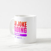 Farbenfrohe Vater Joke Loading Bitte warten Kaffeetasse (Vorderseite Links)