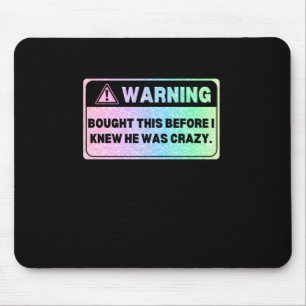 Farbenfrohe Version Warnschild Vorher gekauft B Mousepad