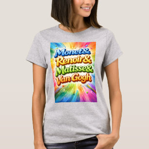 Farbenfroher Monet Renoir Matisse Van Gog T-Shirt