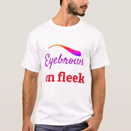 Farbige Augenbrauen auf Fleek Trendy Flawless, ZFJ T-Shirt