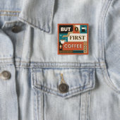 Farbige Coffee Quotes Button (Beispiel)