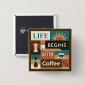 Farbige Coffee Quotes Button (Vorne & Hinten)