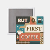 Farbige Coffee Quotes Magnet (Vorderseite/Rückseite)