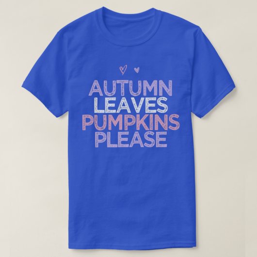 Farbige Herzen Funny Herbst Blätter Pumpkins Bitte T-Shirt (Design vorne)