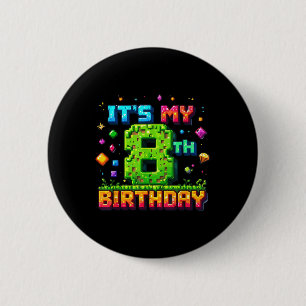 Farbige Pixel Geburtstag Es's Mein 8. Geburtst Button