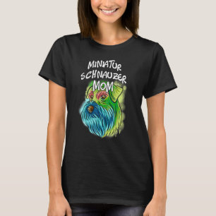 Farbige Pop Portrait Miniatur Schnauzer Dog Mama T-Shirt