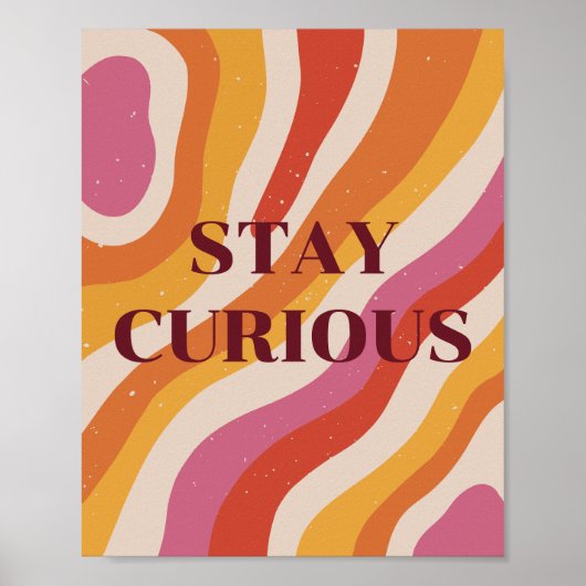 Farbige Retro, Bleib neugierig Poster (Vorne)