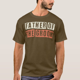 Farbige Retro lustige Vater der Groom Sprichwort S T-Shirt