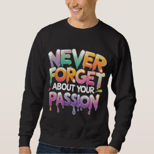Farbige Tropfen Typografie Motivierend Kostenvoran Sweatshirt