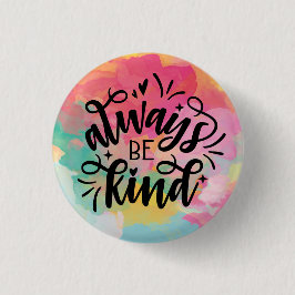 Farbige Wasserfarbe/immer freundlich sein Button