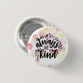 Farbige Wasserfarben/immer freundlich sein Button (Vorne & Hinten)
