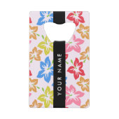 Farbiger Hibiskus, Muster von Blume, Ihr Name Geldbeutel Flaschenöffner (Vorderseite)