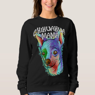 Farbiger Pop Portrait Chihuahua Dog Mama Mutter D Sweatshirt