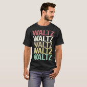 Farbiger Text Waltz T-Shirt (Vorne ganz)