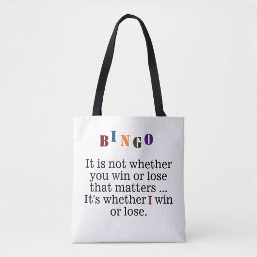 Farbiges Bingo Funny Sprichwort, Win Lose Tasche (Vorderseite)