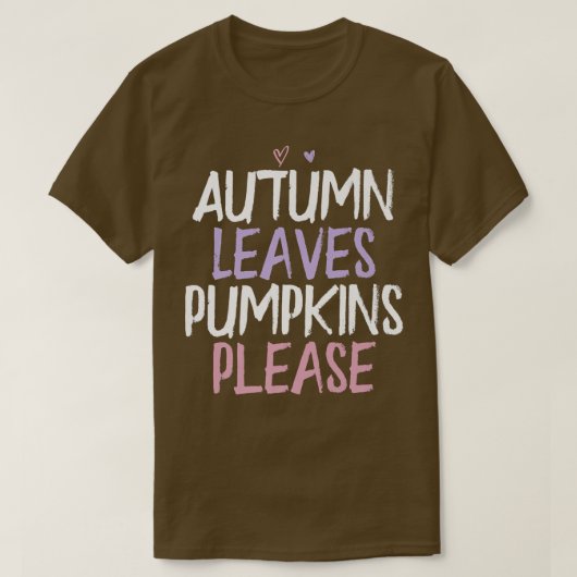 Farbiges Herz Funny Herbst Blätter Pumpkins Bitte T-Shirt (Design vorne)