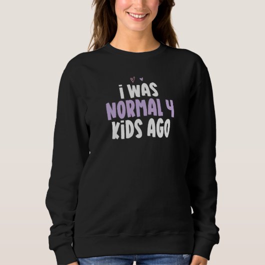 Farbiges Herz, ich war normal 4 Kinder vor Sprichw Sweatshirt (Vorderseite)