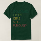 Farblose grüne Ideen schlafen furchtbar T-Shirt (Design vorne)