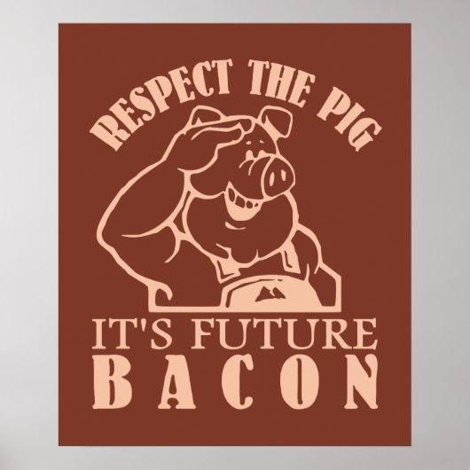 Farbposter "PIG TO BACON" Poster (Vorne)