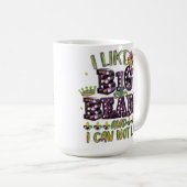 FARBSEL FUNNY MARDI GRAS SPRICHWORT KAFFEETASSE (VorderseiteRechts)