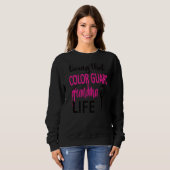 Farbwächter Oma Life Color Guard Großmutter Sweatshirt (Vorne ganz)