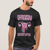 Farewell Uterus Hysterektomie Uterus Operation Sur T-Shirt (Vorderseite)