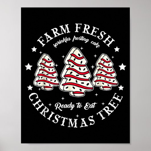 Farm Fresh Ready To Eat Christmas Tree Cake Funny Poster (Vorne)