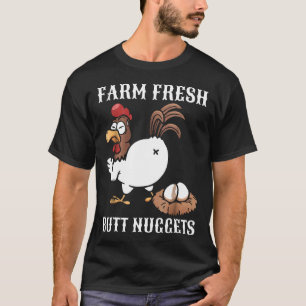 Farm Frische Bürzel Nuggets Hühnerhaltung T-Shirt