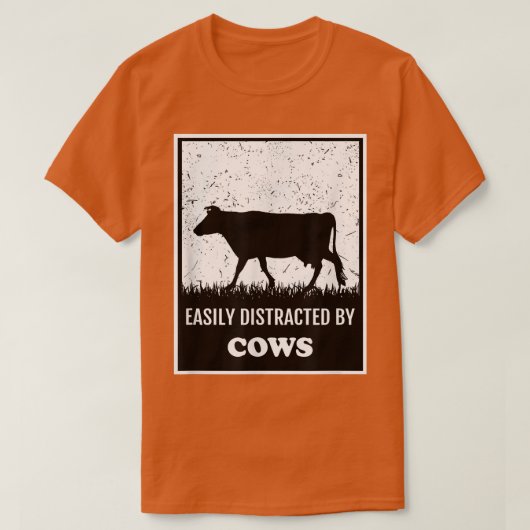 Farm Funny Cow Lover Easily Distracted By Cows Far T-Shirt (Design vorne)