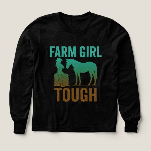 Farm Girl Tough Turquoise Long Sleeve – Western (Design Vorderseite)