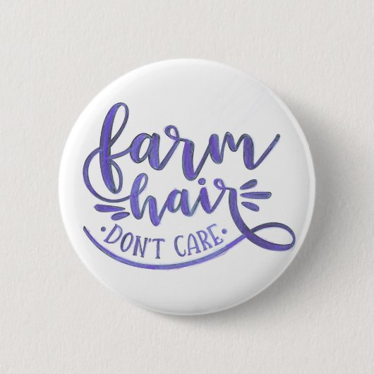 Farm Hair Dont Care Button (Vorderseite)