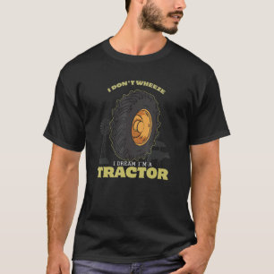 Farm Tractor Bauer Rancher Funny Whezing Joke T-Shirt