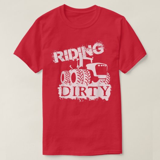 Farmer design Riding Dirty T-Shirt (Design vorne)